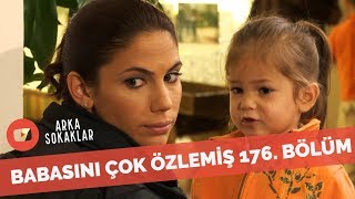 Melekin Kızının Baba Özlemi 176. Bölüm