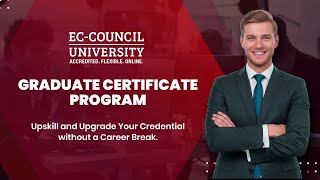 Advance Your Cybersecurity Career | EC-Council University Graduate Certificate Program