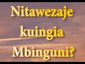 NJIA YA BIBLIA KWENDA MBINGUNI Bible Way To Heaven In Swahili