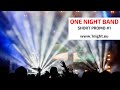 One night band  short promo 1