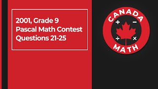 2001, Grade 9, Pascal Math Contest | Questions 21-25