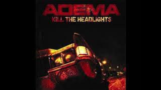 Adema - Kill The Headlights (Full Album Stream)