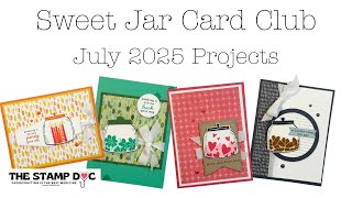 Stampin' UP! Sweet Jar: July 2025 Card Club Projects