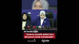 Ak Partili Koşar Kadına Yönelik Şiddet Tüm Dünyanın Ortak Meselesidir