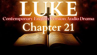 Luke Chapter 21 Contemporary English Audio Drama (CEV)