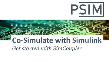 Co-simulation of Simulink & PSIM with SimCoupler