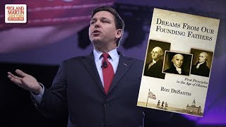 Florida GOP Gov Candidate DeSantis Wrote Book On Why Slavery Wasn't So Bad