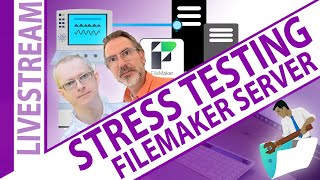 Stress-Testing FileMaker Server - with Wim Decorte and HOnza Koudelka