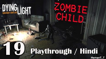 Dying Light (PS4) Part 19 - Public Face [Hindi Commentary] Gameplay Walkthrough