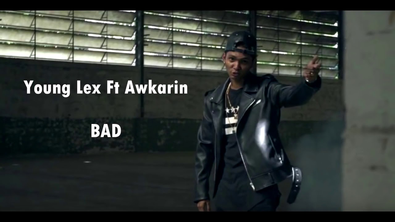 Lirik lagu young lex feat awkarin BAD - YouTube