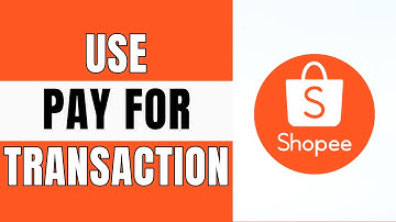How to Use Shopee Pay for Transactions 2025