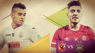 أهداف مباراة الأهلي- وفاق سطيف ورسمياً الاهلي في النهائي