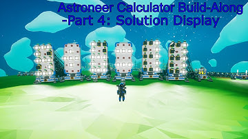 Astroneer Build-Along: Calculator pt. 4 (Result)