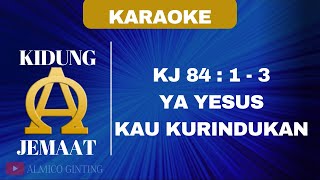 KIDUNG JEMAAT | KJ 84 : 1 - 3 