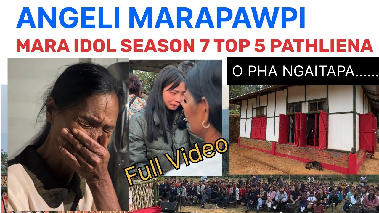 MARA IDOL SEASON TOP 5 - ANGELI PATHLIENA FULL VIDEO - ALYNA MOTHLI TI LOH LEI THEI VEI…….