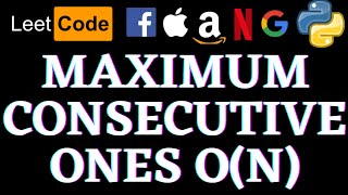 Max Consecutive Ones | Leetcode Python Solution | Python