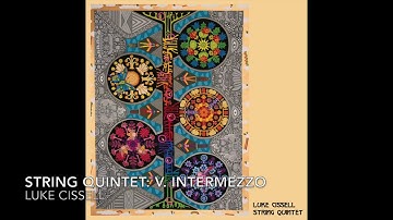 Luke Cissell — String Quintet (V. Intermezzo) | Contemporary Classical Strings / Instrumental