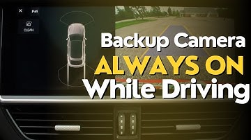 SHOCKING! Why Backup Camera Always ON While Driving?