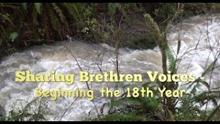 Sharing Brethren Voices - Beginning The 18th Year