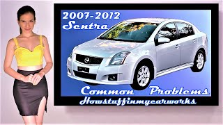 Nissan Sentra 6th Gen 2007 to 2012 common problems, issues, defects and complaints