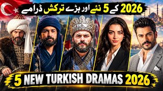5 BIG NEW TURKISH DRAMAS 2026 🔥 | Akin Akinozu, Burak Özçivit & More | New Turkish Series