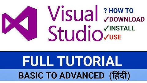 Visual Studio Tutorial | Visual Studio Tutorial for Beginners | Visual Studio Tutorial in Hindi