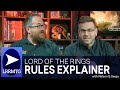 Lord of the Rings: Tales of Middle-earth Rules with Nelson &amp; Serge