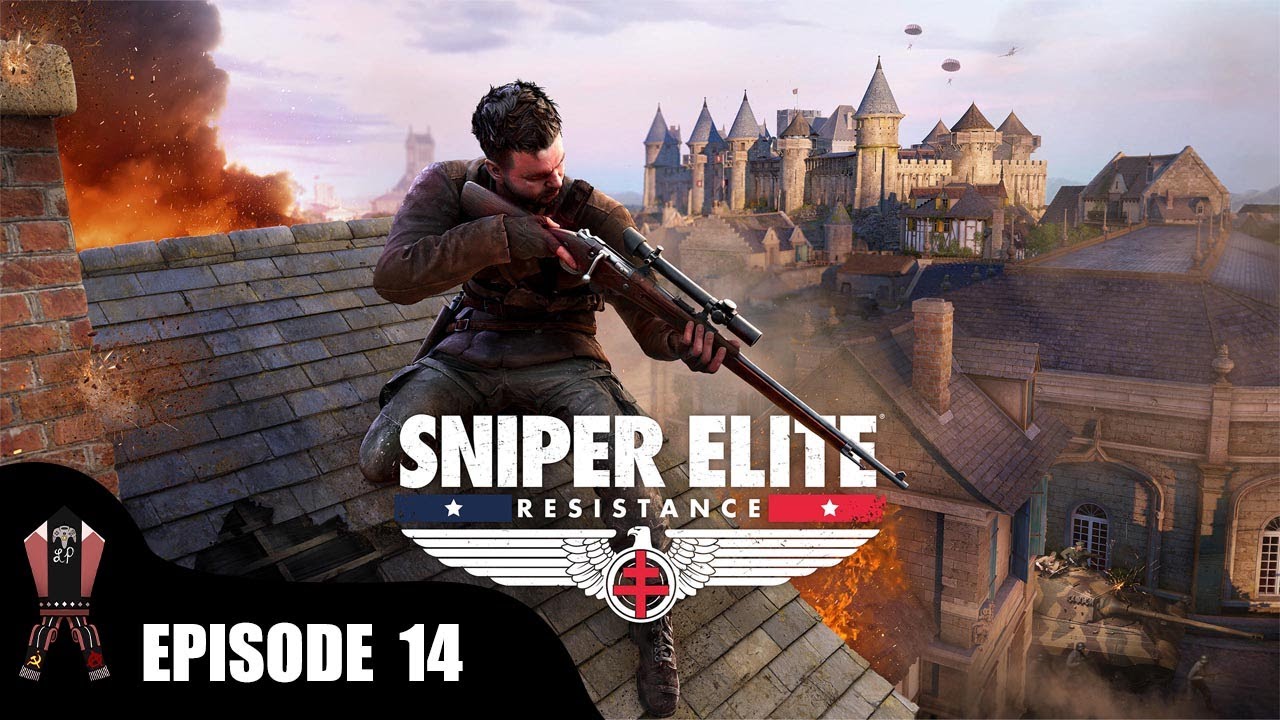 Come out of the fort and play! - Sniper Elite: Resistance Episode 14