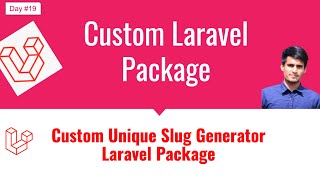 Custom Laravel Package development within an hour - Bangla Video tutorial