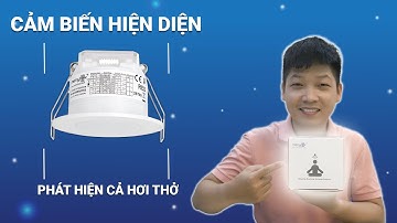 So sánh Cảm biến hiện diện và Cảm biến chuyển động | Lâm Smarthome
