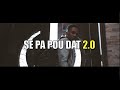 DJ WOODLY - SE PA POU DAT 2.0 REMIX (FEAT. DWET MEDAM YO)