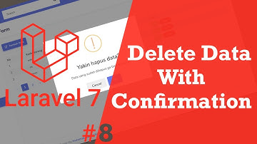 #8 Belajar Laravel 7 - Hapus Data & Konfirmasi Sebelum Hapus Data Sweet Alert Laravel 7