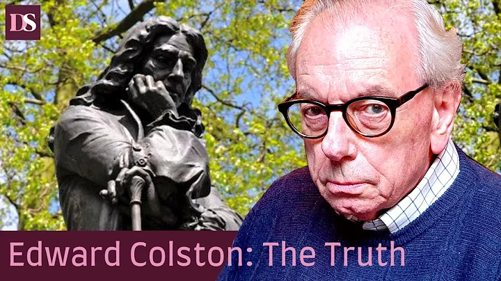Edward Colston: The Truth