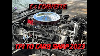 TPI TO CARBURETOR SWAP 2023 How to convert your C4 Corvette to carburetor guide