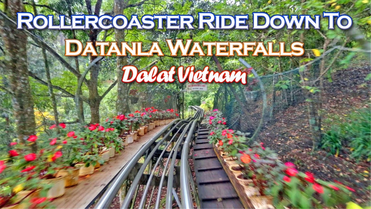 Rollercoaster Ride Down To Datanla Waterfalls Dalat Vietnam YouTube