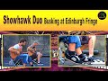 The Showhawk Duo Busking at Edinburgh Fringe