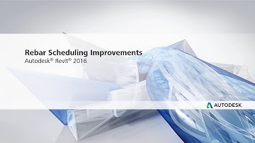 Autodesk Revit Structure 2016: Rebar Scheduling Improvements
