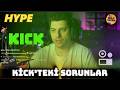 Hype - Kick'teki Sorunlar Hakkında Konuşuyor