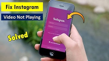 Fix Instagram Video Not Playing Problem in Android