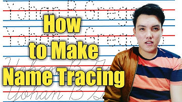 HOW TO MAKE NAME TRACING - TAGALOG 2020