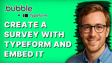How to Create a Survey with Typeform and Embed it in Bubble.io [2025 Guide]