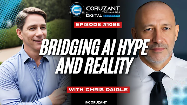 Bridging AI Hype and Reality: Chris Daigle on Driving Real Business Value with AI | Ep 1098