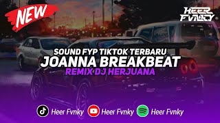 DJ JOANNA BREAKBEAT FULL BASS TERBARU 2024🎧