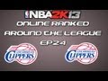 NBA 2K13 Online Ranked Around The League EP24 Los Angeles Clippers 