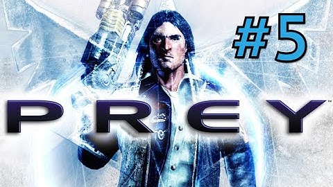 Prey Gameplay Walkthrough Part 5 - Second Chances - Possession (PC HD 60FPS)