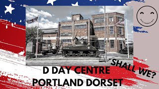D Day Centre Portland Dorset Day Out Hands On Experience Best Day Trip