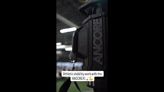 Athletic stability work with the ANCOREX!