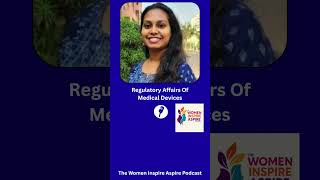 Regulatory Affairs Of Medical Devices | Women Inspiration | Women Motivation | Women Empowerment