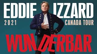 Eddie Izzard - Wunderbar Tour Canada