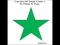 Esperanto Self Taught with Phonetic Pronunciation Volume 2 by William W MANN  Full Audio Book
